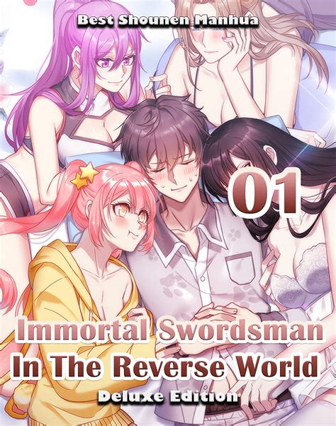 Best Shounen Manhua Immortal Swordsman In The Reverse World Deluxe