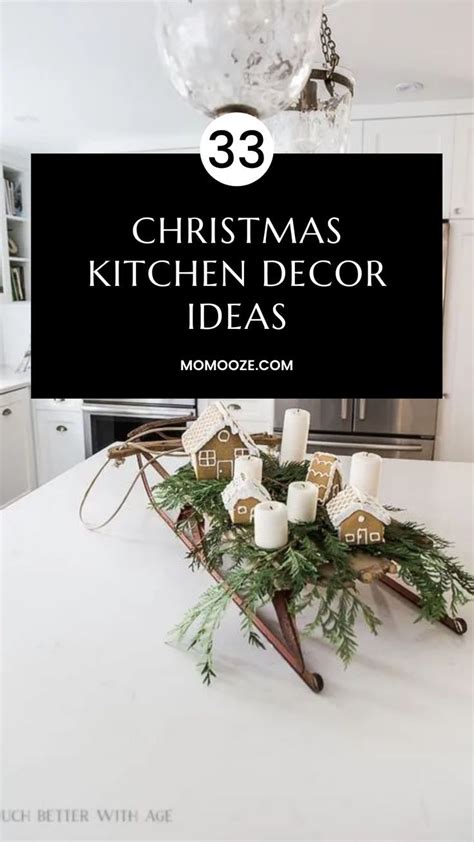 Gorgeous Christmas Kitchen Decor Ideas To Add Festive Cheer