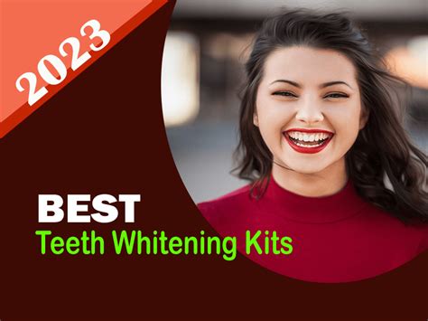 Top 5 Best Teeth Whitening Kits For 2023 - TeethWhiteX