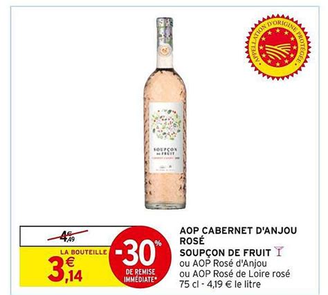 Promo Aop Cabernet D anjou Rosé Soupçon De Fruit chez Intermarché