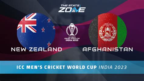 New Zealand Vs Afghanistan Preview Prediction 2023 ICC Cricket