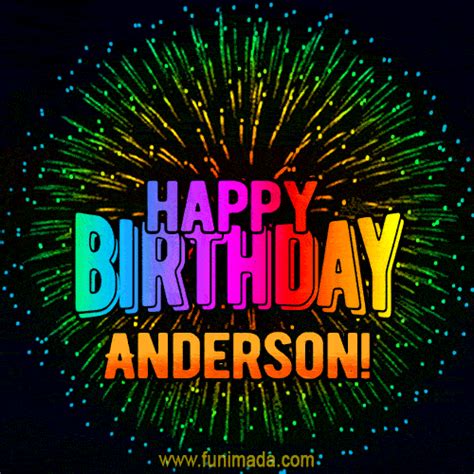 New Bursting With Colors Happy Birthday Anderson  And Video With