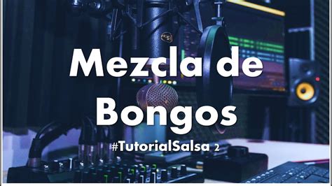 Tutorialsalsa 2 Bongos Youtube