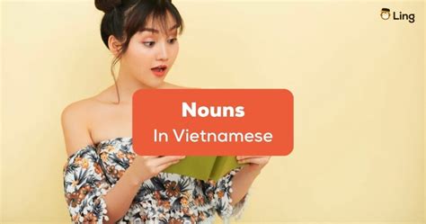 Mastering Vietnamese Nouns 1 Easy Beginners Guide Ling