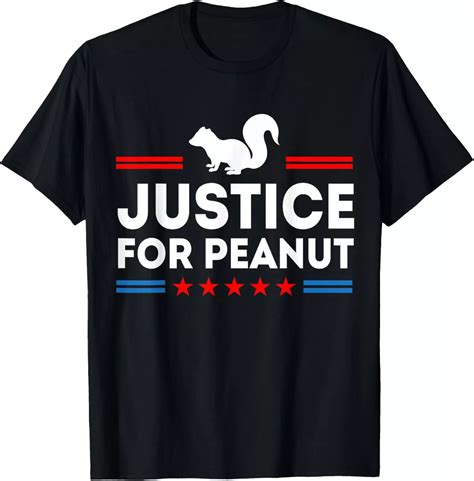 Justice For Peanut The Squirrels 2024 Squirrel Peanut 2024 Unisex T