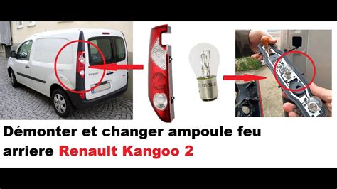 D Monter Et Changer Ampoule Feu Arriere Renault Kangoo Youtube