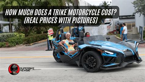 How Much Does A Trike Motorcycle Cost? (REAL Prices with Pictures) » SuperBike Newbie