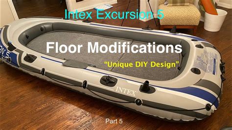 Intex Excursion 5 Part 5 Floor Modifications DIY YouTube