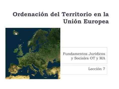 Ppt Ordenaci N Del Territorio En La Uni N Europea Powerpoint