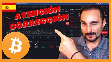 Bitcoin🔥atenciÓn CorrecciÓn💰 AnÁlisis Bitcoin Hoy Youtube