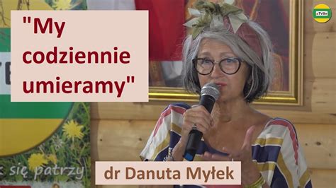 Natura dała Nam 120 lat życia dr Danuta Myłek YouTube