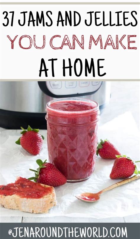 Strawberry Jam In A Jar With Strawberries Next To It And Text Overlay That Reads 37 Jars And