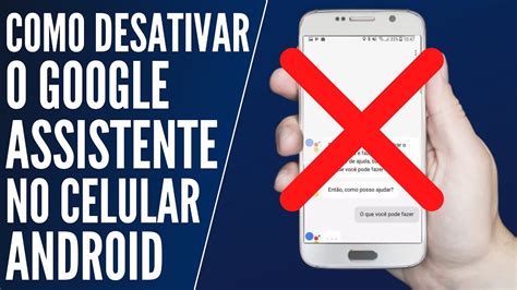 Muito Simples Como Desativar O Google Assistente Do Celular Youtube