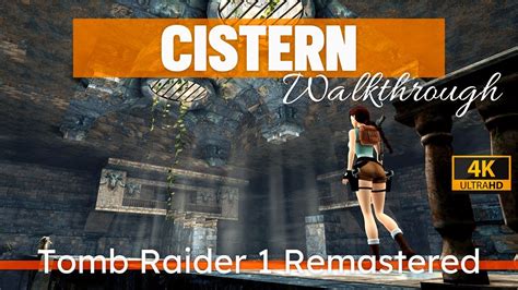 Tomb Raider 1 Remastered Cistern Walkthrough PS5 4K Modern Controls