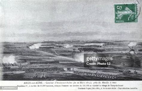 Battle Of Arcis Sur Aube Photos And Premium High Res Pictures Getty