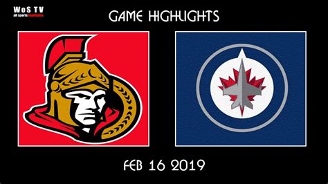 Nhl Highlights Ottawa Senators Vs Winnipeg Jets Feb 16 2019 Youtube