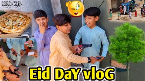 First Day Eid Vlog Eid Pa Bachon Ka To Alag Hi Seen Hota Ha