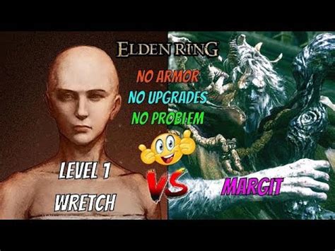 ELDEN RING LEVEL 1 NAKED MAN VS MARGIT NO HEAL YouTube