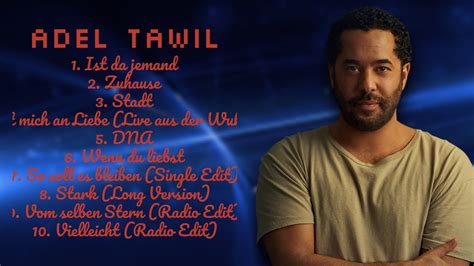 Adel Tawil All Time Favorites Of 2024 Cream Of The Crop Playlist