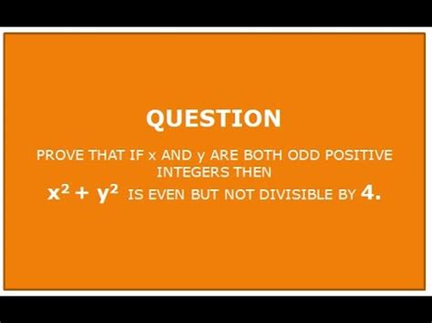 Prove That If X And Y Are Both Odd Positive Integer Then X2 Y2 Is