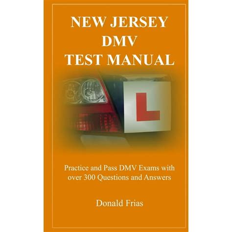 New Jersey Dmv Test Manual Practice And Pass Dmv Exams With Over 300