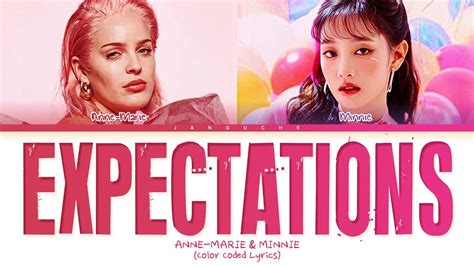 Anne Marie Minnie Expectations Color Coded Lyrics Youtube