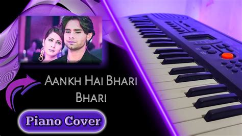 Aankh Hai Bhari Bhari Piano Cover Tum Se Achcha Kaun Hai Piano Platfom Youtube