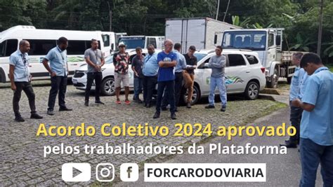 Acordo Coletivo 2024 Aprovado Pelos Trabalhadores Da Plataforma