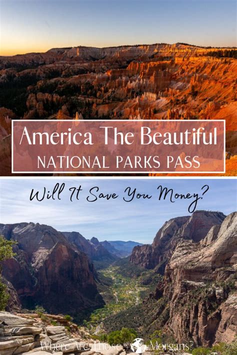 America The Beautiful Pass Will You Save Money At Us National Parks