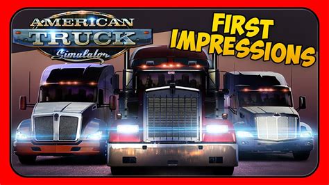 American Truck Simulator Gameplay - First Impressions! » ATS mods ...