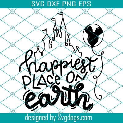 Happiest Place On Earth Svg Magic Kingdom Svg Disney Svg