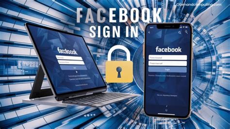 Facebook Sign In The Fastest Way To Log In And Start Browsing