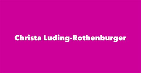 Christa Luding-Rothenburger - Spouse, Children, Birthday & More