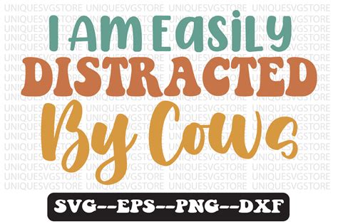 I Am Easily Distracted By Cows Retro Svg Graphic By Uniquesvgstore