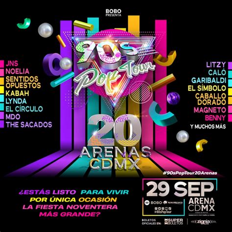 90 s Pop Tour en la Arena CDMX Septiembre 2023 Dónde Hay Feria