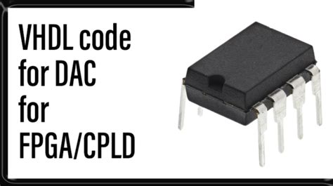 VHDL Code For DAC For FPGA CPLD Pantech AI