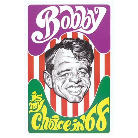 Bobby Kennedy Election Poster Peoples Graphic Design Archive