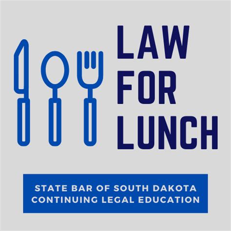 July Law For Lunch 2024 State Bar Of South Dakota