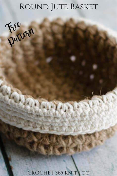 Crochet Round Jute Basket Crochet Basket Pattern Jute Basket