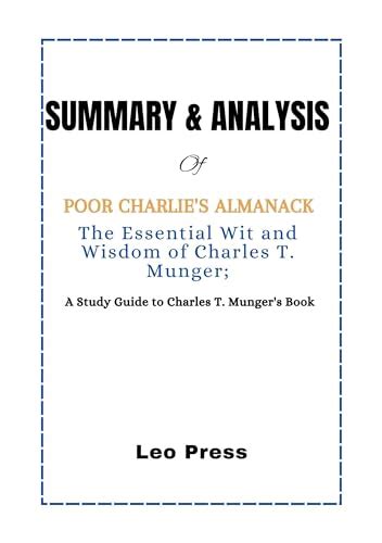 Summary And Analysis Of Poor Charlies Almanack The Essential Wit And