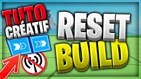 Tuto Cr Atif Cr Er Un Reset Build Bonus Fortnite