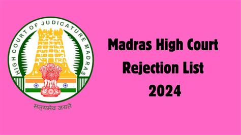 Madras High Court Rejection List 2024 Released Check Madras High Court Typist Driver And Other