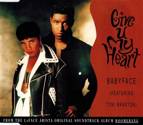 Babyface Featuring Toni Braxton – Give U My Heart (1992, CD) - Discogs