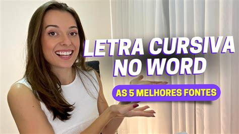 Como Usar Fontes De Letra Cursiva No Word Passo A Passo Para Aprender