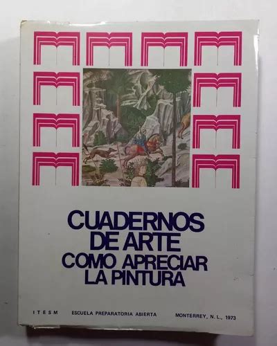 Cuadernos De Arte Como Apreciar La Pintura Itesem Cuotas sin interés