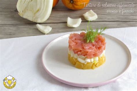 Tartare Di Salmone Affumicato Arance E Finocchi Antipasto Veloce Ch Mais