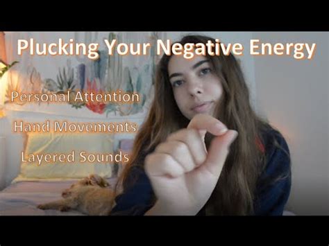 Asmr Plucking Your Negative Energy Personal Attention Layered