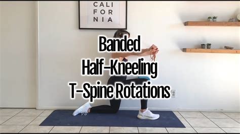 Banded Half Kneeling T Spine Rotations Youtube