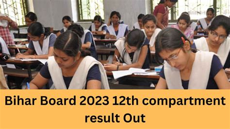 Bihar Board 2023 12th Compartment Result Out Direct Link Here