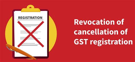 Revocation Of Cancelled Gst Registration Khanolkar Associates